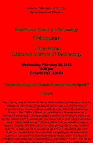 McWilliams Center for Cosmology Colloquium Chris Hirata California Institute of Technology Wednesday, February 29, 20