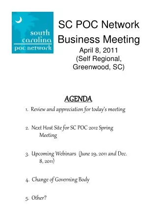 SC POC Network Business Meeting April 8, 2011 (Self Regional, Greenwood, SC)
