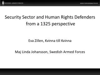 Security Sector and Human Rights Defenders from a 1325 perspective
