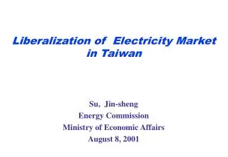 Liberalization of Electricity Market in Taiwan