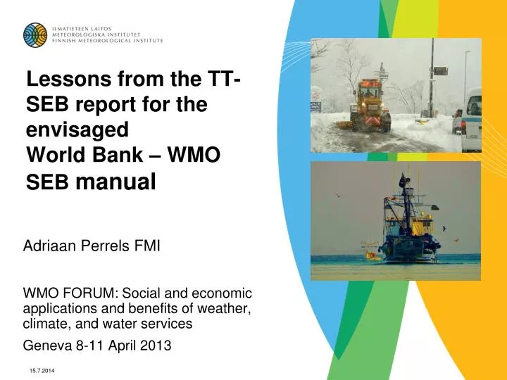 lessons from the tt seb report for the envisaged world bank wmo seb manual