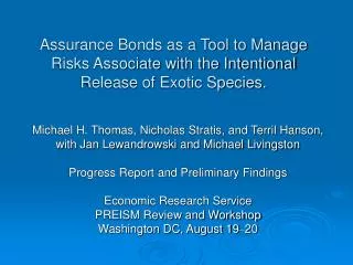 Assurance Bonds as a Tool to Manage Risks Associate with the Intentional Release of Exotic Species.