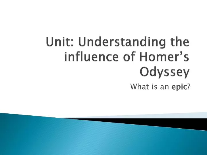 unit understanding the influence of homer s odyssey