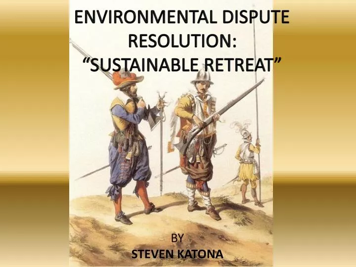 environmental dispute resolution sustainable retreat