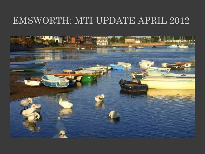 emsworth mti update april 2012