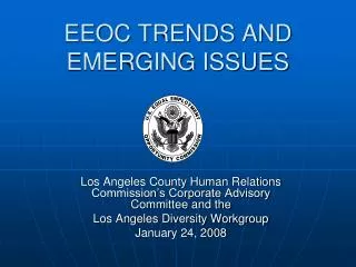 EEOC TRENDS AND EMERGING ISSUES