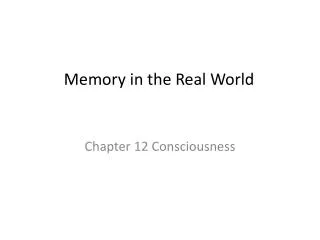 Memory in the Real World