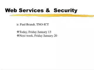 Web Services &amp; Security
