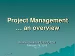 Project Management … an overview - slide 1