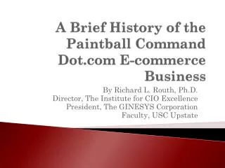 A Brief History of the Paintball Command Dot.com E-commerce Business
