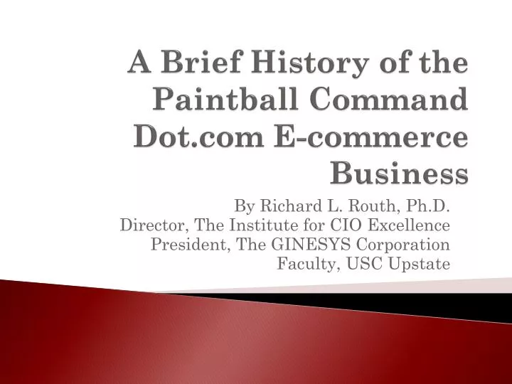 a brief history of the paintball command dot com e commerce business