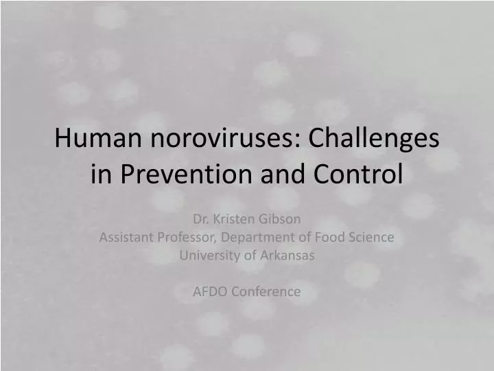 human noroviruses challenges in prevention and control