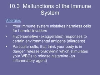10.3 Malfunctions of the Immune System