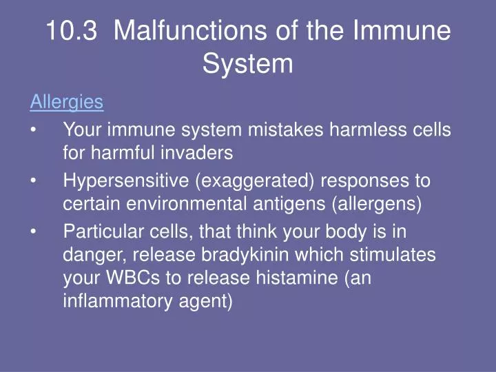 10 3 malfunctions of the immune system