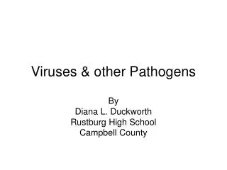 Viruses &amp; other Pathogens