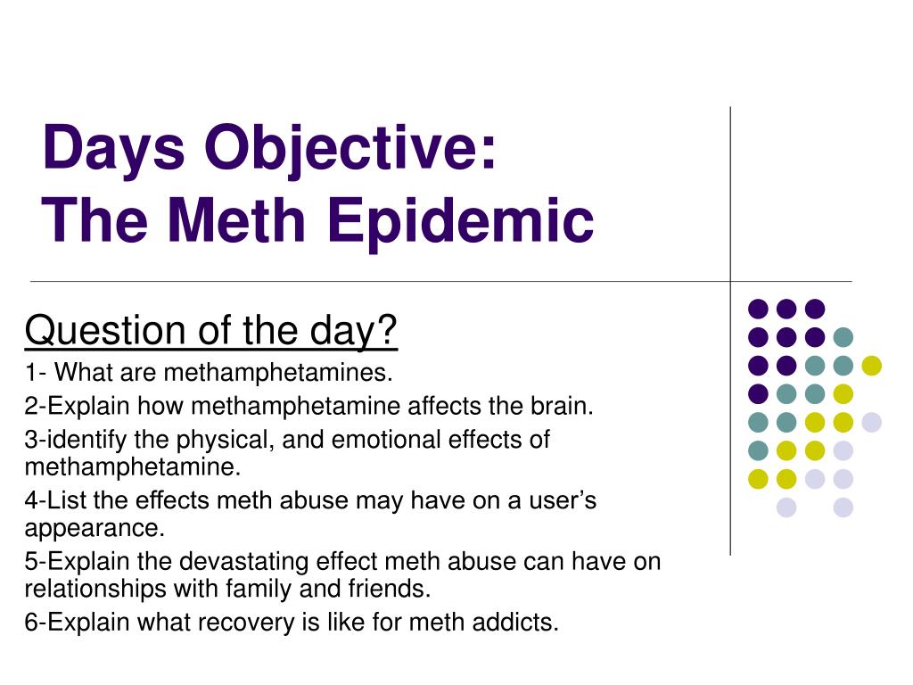 PPT - Days Objective: The Meth Epidemic PowerPoint Presentation, free ...