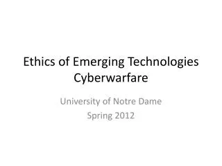 Ethics of Emerging Technologies Cyberwarfare