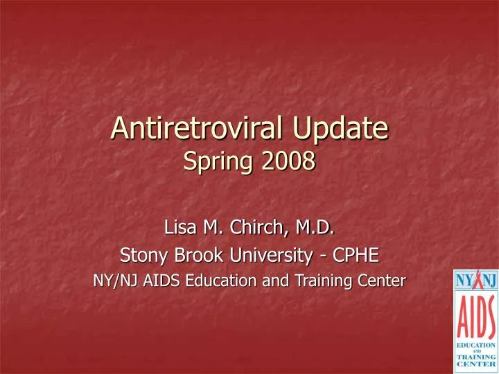 antiretroviral update spring 2008