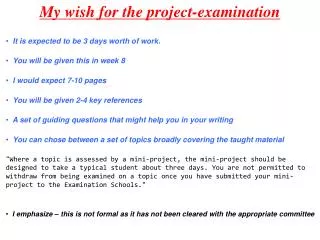 My wish for the project-examination
