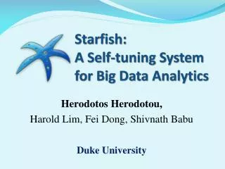 Starfish: A Self-tuning System for Big Data Analytics