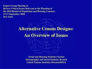 Alternative Census Designs: An Overview of Issues