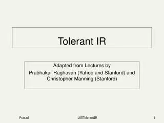 Tolerant IR