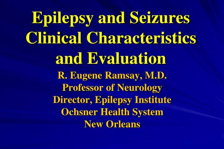 epilepsy and seizures clinical characteristics and evaluation