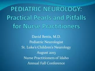 PEDIATRIC NEUROLOGY: Practical Pearls and Pitfalls for Nurse Practitioners