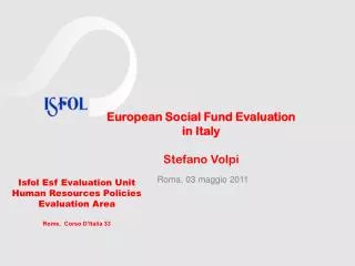 European Social Fund Evaluation in Italy Stefano Volpi