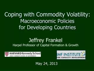 Coping with Commodity Volatility: Macroeconomic Policies for Developing Countries