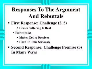 Responses To The Argument And Rebuttals