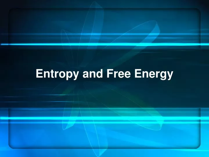 entropy and free energy