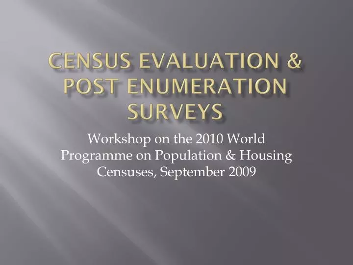 census evaluation post enumeration surveys