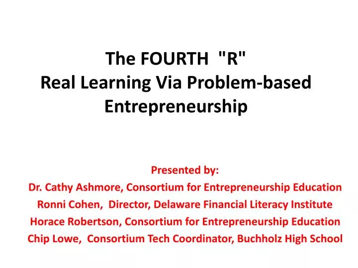 the fourth r real learning via problem based entrepreneurship