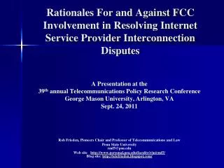 Rationales For and Against FCC Involvement in Resolving Internet Service Provider Interconnection Disputes