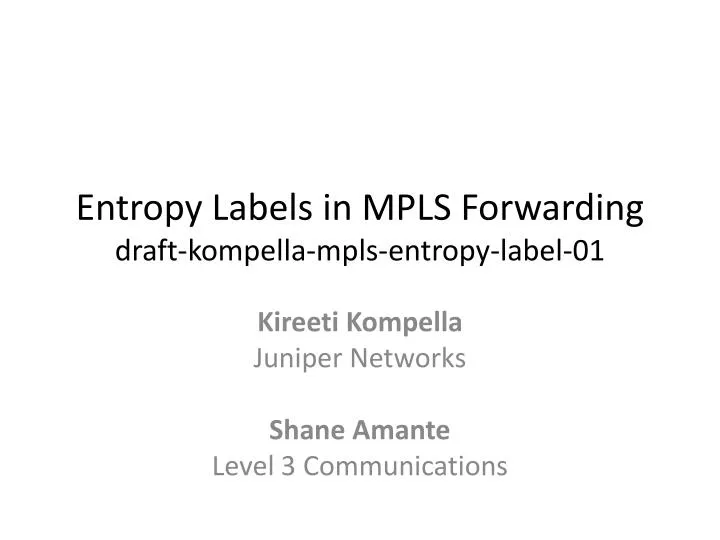 entropy labels in mpls forwarding draft kompella mpls entropy label 01