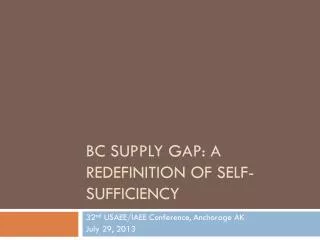 BC Supply GAP: A Redefinition of self-sufficiency