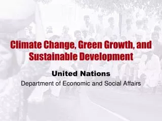 Climate Change, Green Growth, and Sustainable Development