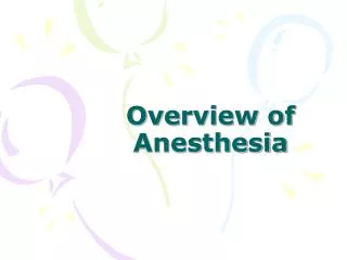 Overview of Anesthesia
