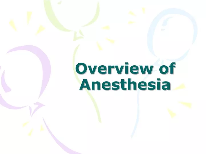 overview of anesthesia