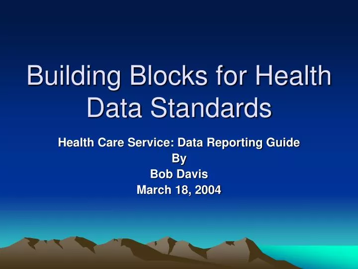 building blocks for health data standards