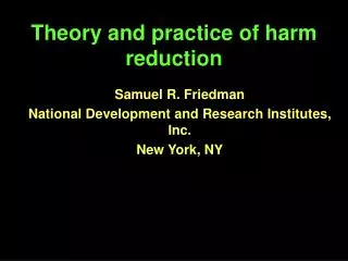 Theory and practice of harm reduction