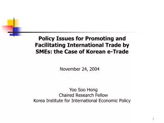 Policy Issues for Promoting and Facilitating International Trade by SMEs: the Case of Korean e-Trade