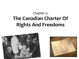 Chapter 5: The Canadian Charter Of Rights And Freedoms