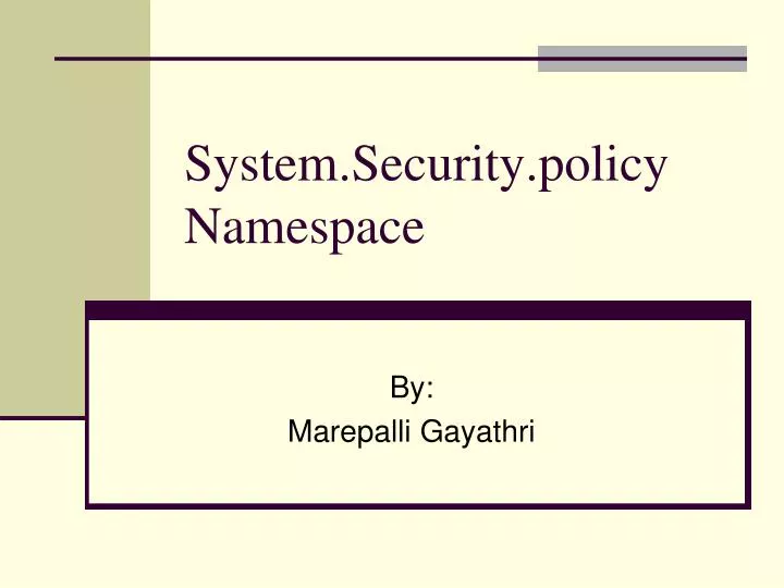 system security policy namespace