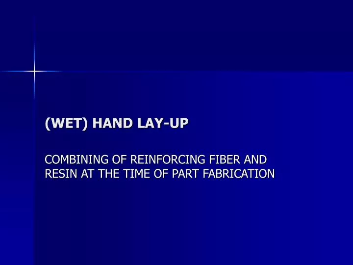 wet hand lay up