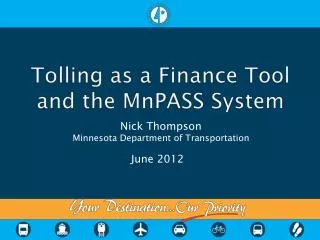 Tolling as a Finance Tool and the MnPASS System