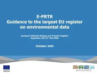 E-PRTR Guidance to the largest EU register on environmental data European Pollutant Release and Transfer Register Regul