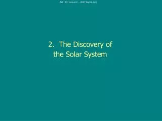 2. The Discovery of the Solar System