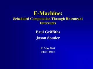 E-Machine: Scheduled Computation Through Re-entrant Interrupts